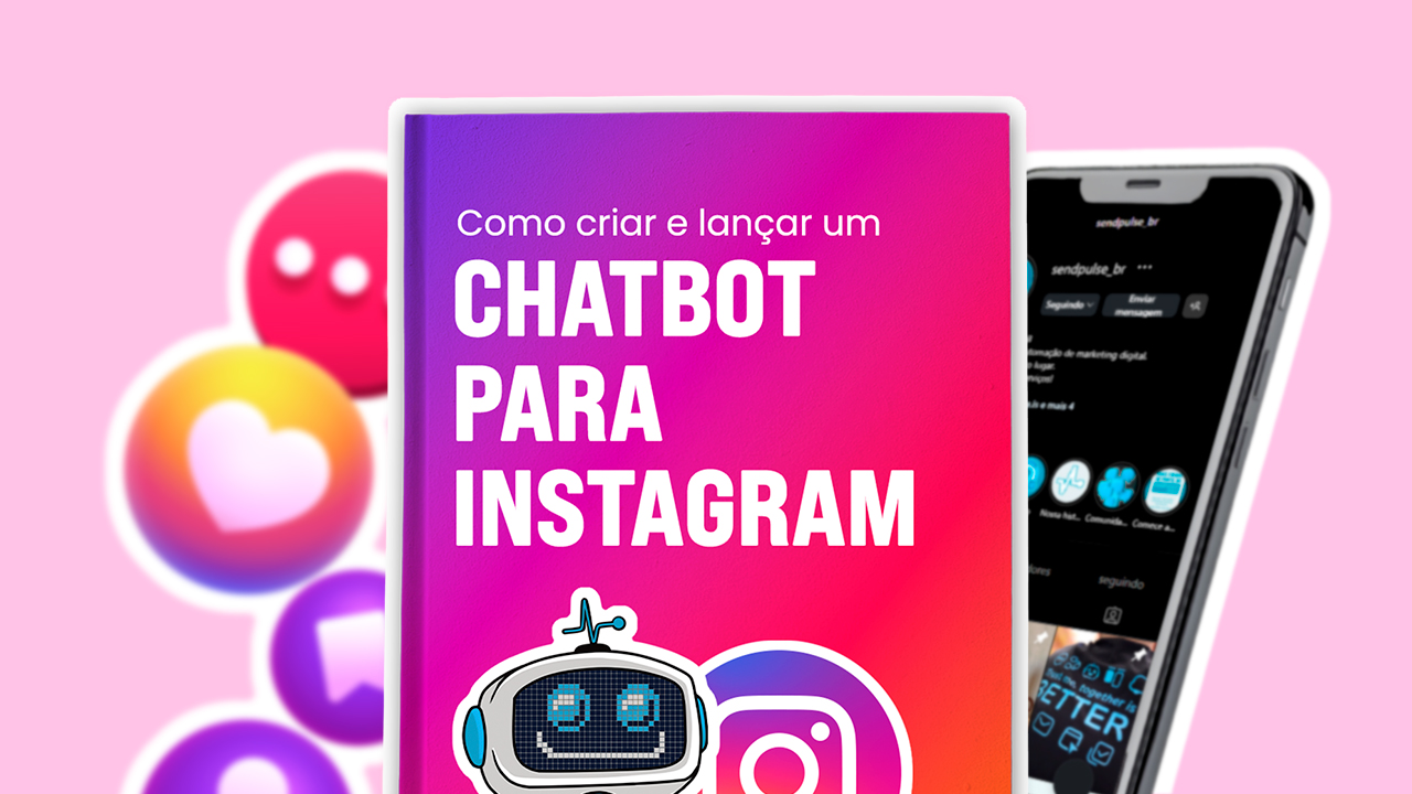 Como criar e lançar um chatbot para Instagram